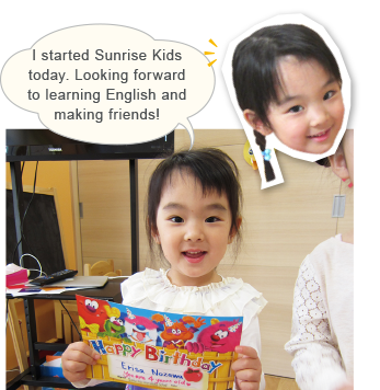 I also Sunrise Kids from Today! Also I'm looking forward to making friends English.